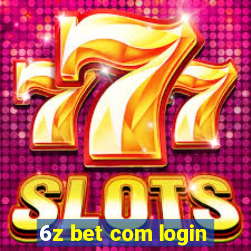 6z bet com login